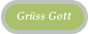 Grüss Gott